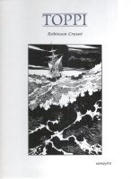 Robinson Crusoé de Sergio Toppi d'après le roman de Daniel Defoe (éditions Mosquito)