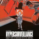 Hypersurveillance de Julie Scheibling et Rémi Torregrossa (éditions Delcourt)