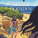 Un été loin des hommes, Fabienne Blanchut, Catherine Locandro et Thomas Campi (éditions Dargaud)