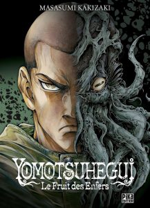 Yomotsuhegui, le Fruit des Enfers de Masasumi Kakizaki (éditions Pika)