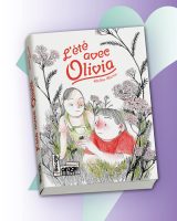 L'été avec Olivia de Melhia Martin (éditions Biscoto - collection Orage)