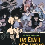 On étai des anges de Anne-Caroline Pandolfo et Terkel Risbjerg (éditions Dargaud)