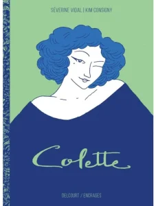 Colette - Séverine Vidal et Kim Consigny - Delcourt Encrages