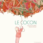 Le cocon de Alexandre de Moté et Natacha Sicaud (éditions glénat)