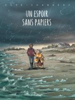 Un espoir sans papiers de Espé et Ingrid Chabbert (éditions Dupuis)