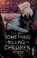 something-is-killing-the-children-tome-1-james-tynion-werther-dell-edarra