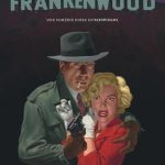 Frankenwood de Darko Macan et Igor Kordey (Dupuis)