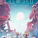 Iceworld course contre la glace de Anne Rivière et Gabriele Barsotti (éditions Bayard Jeunesse)