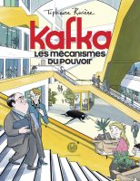 Kafka, les mécanismes du pouvoir de Tiphaine Rivière (éditions L'Iconoclaste)