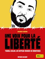 Une voix pour la liberté (Toomaj Salehi, un rappeur iranien en résistance) de Bahareh Akrami (éditions Delcourt en partenariat avec Amnesty International)