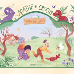 Agathe et Crocus de Olivier Pog et Lili la baleine (éditions Glénat) - Un printemps de livres illustrés