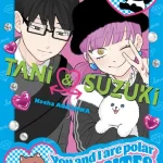 Tani et Suzuki - You and I are polar opposites de Kôcha Agasawa (éditions nobi nobi!)