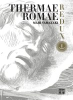 Thermae Romae Redux 1 de Mari Yamazaki (éditions Sakka - Casterman)