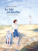 Le blé en herbe de Laura Carpentier d'après Colette (éditions Sarbacane)