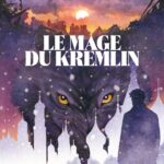 Le mage du Kremlin de Luc Jacamon d'après Giuliano de Empoli (éditions Casterman)