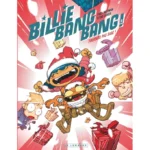 Billie Bang Bang 3 de Théa Rojzman et Steve Baker (Le Lombard)