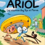 Ariol Les vacances chez papi et mamie de Marc Boutavant et Emmanuel Guibert (Bayard Jeunesse) Des BD jeunesse pour les vacances 1 - Comixtrip