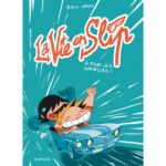 La vie en slip 3 de Steve Baker (éditions Dupuis)