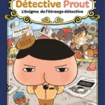 Détective Prout 6 de Troll (Nathan) des BD jeunesse pour les vacances 2 - comixtrip