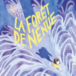 La forêt de Nénue de Candie Allard (Sarbacane) des BD jeunesse pour les vacances 1 - Comixtrip