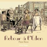 Retour à l'eden de Paco Roca (éditions Delcourt)