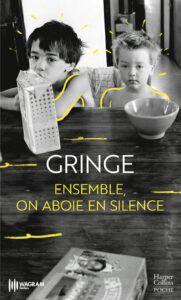 Ensemble on aboie en silence - Gringe - Harper Collins
