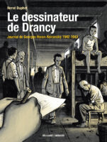 Le dessinateur de Drancy - Journal de Georges Horan-Koiransky - 1942-1943 de Hervé Duphot (éditions Delcourt)