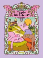 Épée intérieure de Alice Monvaillier (éditions Biscoto)
