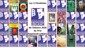 Prix Raymond Leblanc 12 finalistes