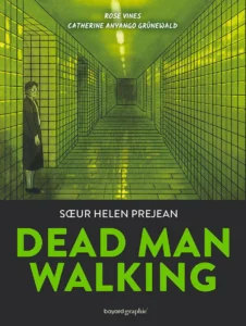 Dead Man Walking - Rose Wines et Catherine Anyango Grünewald - Bayard Graphic