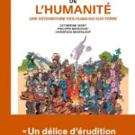 L'incroyable histoire de l'humanité - Catherine Mory, Jean Grataloup et Philippe Bercovici - Les Arènes BD