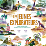 Les jeunes explorateurs - Stephen Davies et Violaine Leroy - Glénat jeunesse