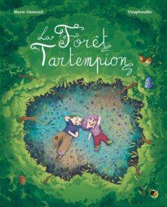 La forêt de tartempion de Virapheuille et Osmond