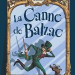 La Canne de Balzac de PoPésie et Léna Walrus (Dargaud)