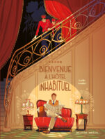 Bienvenue à l'hôtel inhabituel Geniller Delcourt