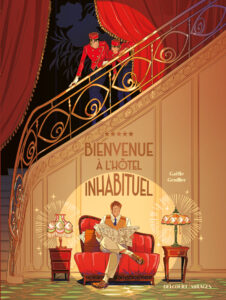 Bienvenue à l'hôtel inhabituel Geniller Delcourt