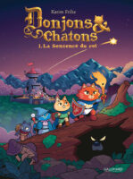Donjons et chatons tome 1 de Karim Friha d'après l'oeuvre de Clément de Ruyter et Mélanie Duval (Gallimard BD)