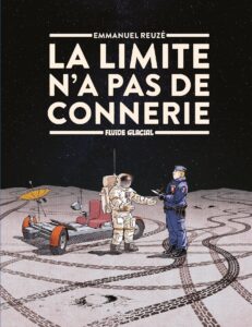 La limite n'a pas de connerie 2 de Emmanuel Reuzé, Bernstein, Fioretto, Haudiquet, Leandri (Fluide glacial)